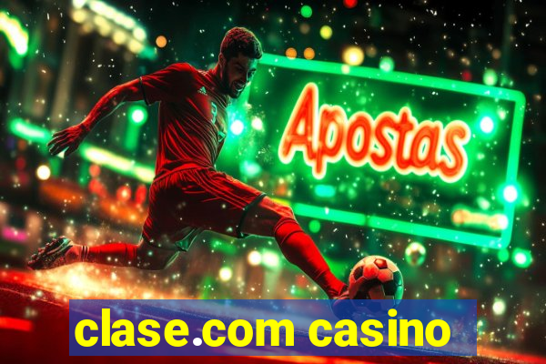 clase.com casino